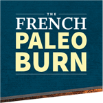 French Paleo Burn